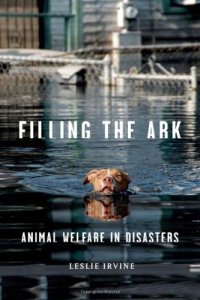 cover of the book Filling the Ark: Animal Welfare in Disasters (Animals and Ethics)