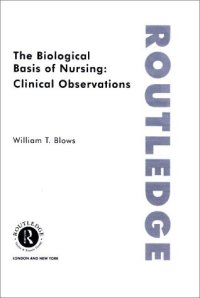 cover of the book The Biological Basis of Nursing: Clinical Observations