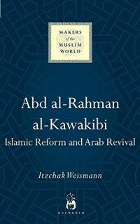 cover of the book Abd al-Rahman al-Kawakibi: Islamic Reform and Arab Revival