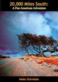 cover of the book 20,000 Miles South: A Pan American Adventure