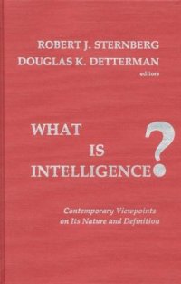 cover of the book What is Intelligence?: Contemporary Viewpoints on its Nature and Definition