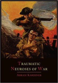 cover of the book The Traumatic Neuroses of War PTSD