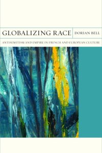 cover of the book Globalizing Race: Antisemitism and Empire in French and European Culture