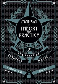 cover of the book Manga in Theory and Practice: The Craft of Creating Manga