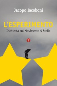 cover of the book L’esperimento. Inchiesta sul Movimento 5 Stelle