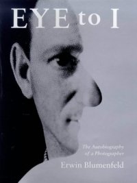 cover of the book Eye to I: The Autobiography of a Photographer