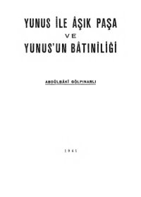 cover of the book Yunus İle Âşık Paşa ve Yunus’un Batıniliği