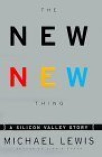 cover of the book The New New Thing : A Silicon Valley Story