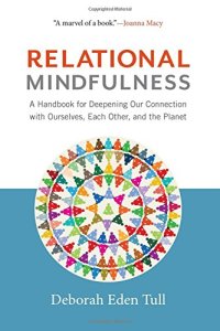 cover of the book Relational Mindfulness: A Handbook for Deepening Our Connections with Ourselves, Each Other, and the Planet