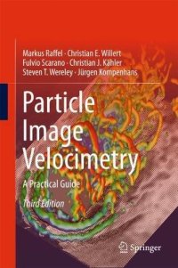 cover of the book Particle Image Velocimetry: A Practical Guide