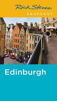 cover of the book Rick Steves Snapshot Edinburgh