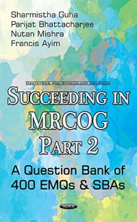 cover of the book Succeeding in Mrcog: A Question Bank of 400 Emqs & Sbas