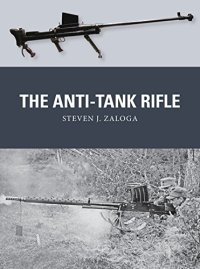 cover of the book The Anti-Tank Rifle