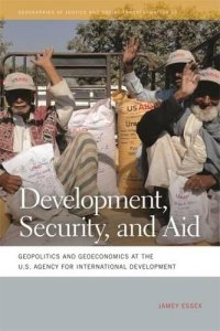 cover of the book Development, Security, and Aid: Geopolitics and Geoeconomics at the U.S. Agency for International Development