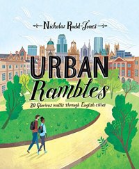 cover of the book Urban Rambles: 20 Glorious Walks Through English Cities