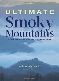 cover of the book Ultimate Smoky Mountains: Discovering the Great National Park