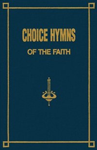 cover of the book Choice Hymns of the Faith