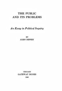 cover of the book The Public and Its Problems - An Essay in Political Inquiry