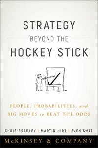 cover of the book Strategy Beyond the Hockey Stick: People, Probabilities, and Big Moves to Beat the Odds