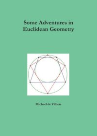 cover of the book Some Adventures In Euclidean Geometry