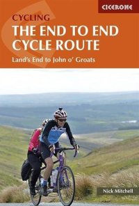 cover of the book The End to End Cycle Route: Land’s End to John o’ Groats