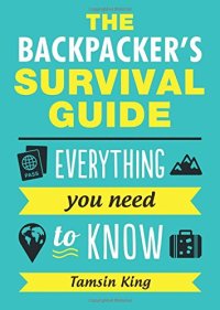 cover of the book The Backpacker’s Survival Guide: Everything You Need to Know