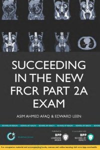 cover of the book Succeeding in the new FRCR Part 2a Exam