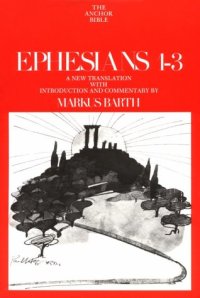 cover of the book Ephesians: Introduction, Translation, and Commentary on Chapters 1-3