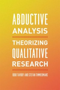 cover of the book Abductive Analysis Theorizing Qualitative Research