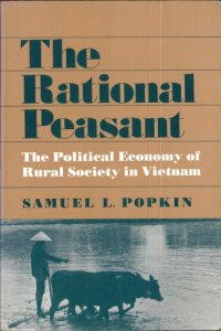 cover of the book The Rational Peasant: The Political Economy of Rural Society in Vietnam