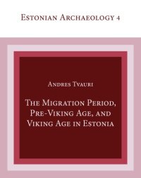 cover of the book The Migration Period, Pre-Viking Age, and Viking Age in Estonia