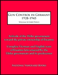 cover of the book Gun Control in National Socialist Germany, 1928-1945