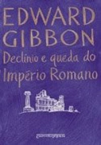 cover of the book Declínio e Queda do Império Romano