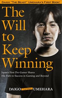 cover of the book The Will to Keep Winning