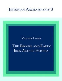 cover of the book The Bronze and Early Iron Ages in Estonia