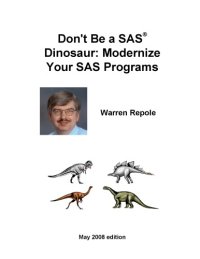 cover of the book Don‘t Be a SAS Dinosaur: Modernize Your SAS Programs