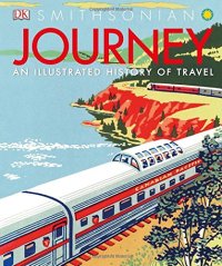 cover of the book Journey: An Illustrated History of Travel