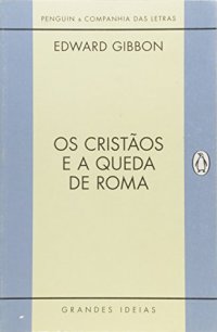 cover of the book Os Cristãos e a Queda de Roma