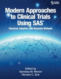 cover of the book Modern Approaches to Clinical Trials Using SAS: Classical, Adaptive, and Bayesian Methods