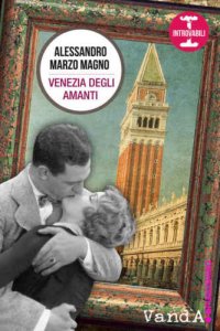 cover of the book Venezia degli amanti