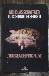 cover of the book Lo scrigno dei segreti. L'odissea dei Pink Floyd