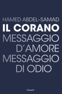 cover of the book Corano. Messaggio d’amore, messaggio di odio