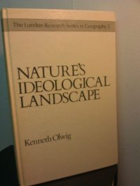 cover of the book Nature’s Ideological Landscape: A Literary and Geographic Perspective on Its Development and Preservation on Denmark’s Jutland Heath