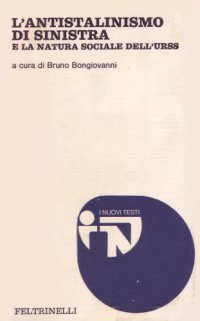 cover of the book L’antistalinismo di sinistra el a natura sociale dell’URSS