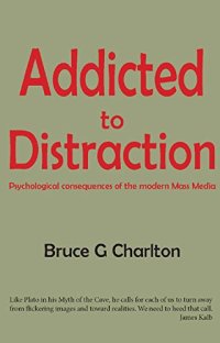 cover of the book Addicted to Distraction: Psychological consequences of the modern Mass Media