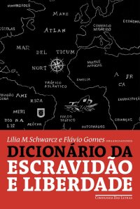 cover of the book Dicionário da escravidão e liberdade: 50 textos críticos