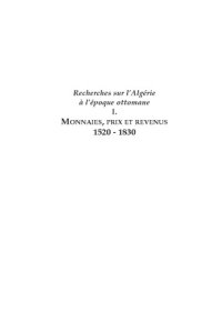 cover of the book Recherches sur l’Algérie à l’époque ottomane : monnaies, prix et revenus