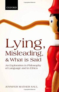 cover of the book Lying, Misleading, and What is Said: An Exploration in Philosophy of Language and in Ethics