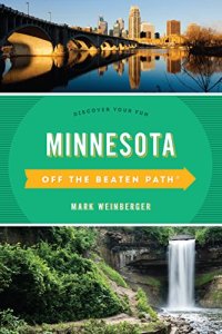 cover of the book Minnesota Off the Beaten Path®: Discover Your Fun