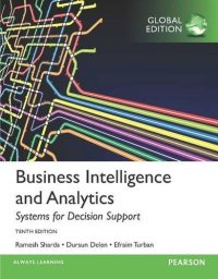 cover of the book Business Intelligence and Analytics: Systems for Decision Support, Global Edition